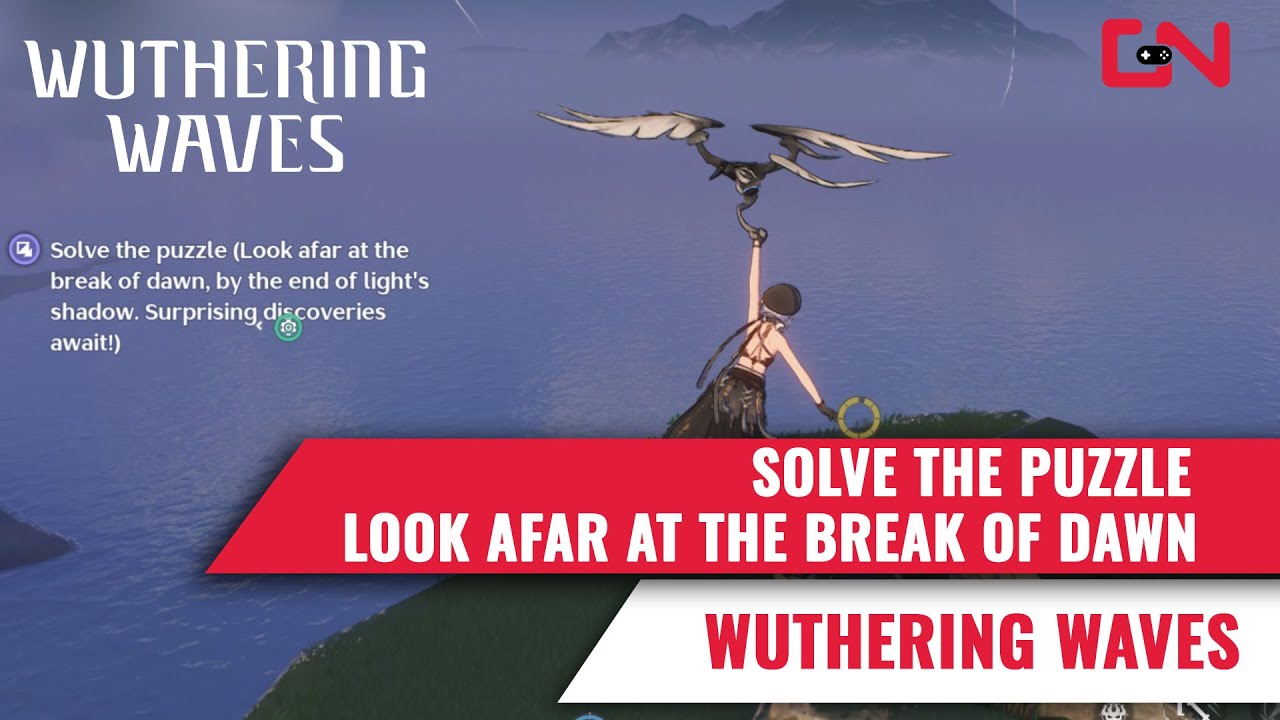 Solve the Wuthering Waves Puzzle: Look Afar at the Break of Dawn Explained