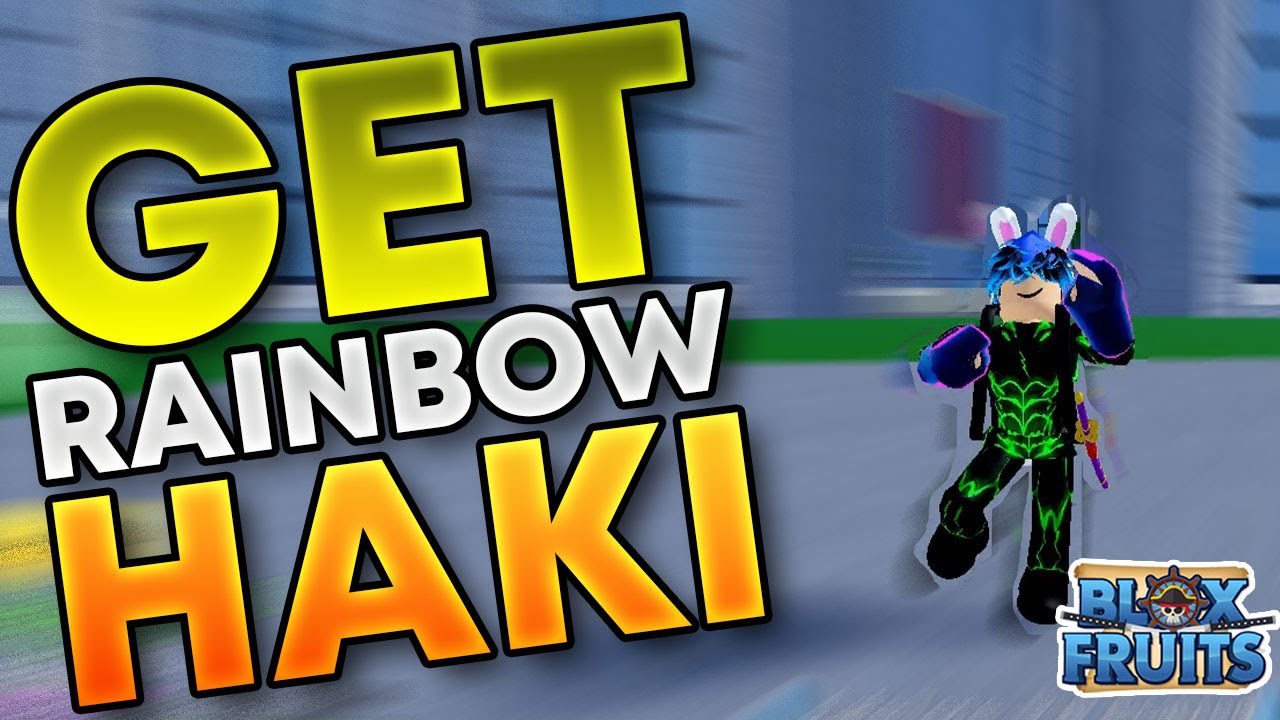Rainbow Haki: Your Ultimate Guide on How to Get it Today
