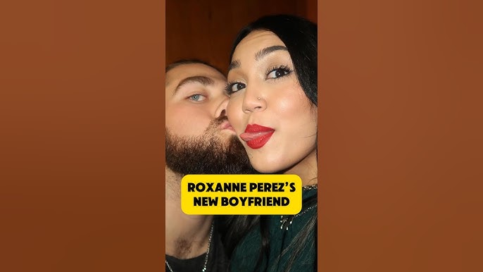 Roxanne Perez Boyfriend Rumors: Separating Fact from Fiction Now